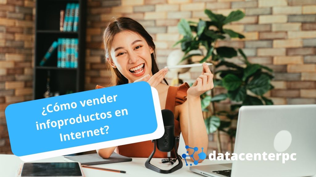 Cómo vender infoproductos en Internet
