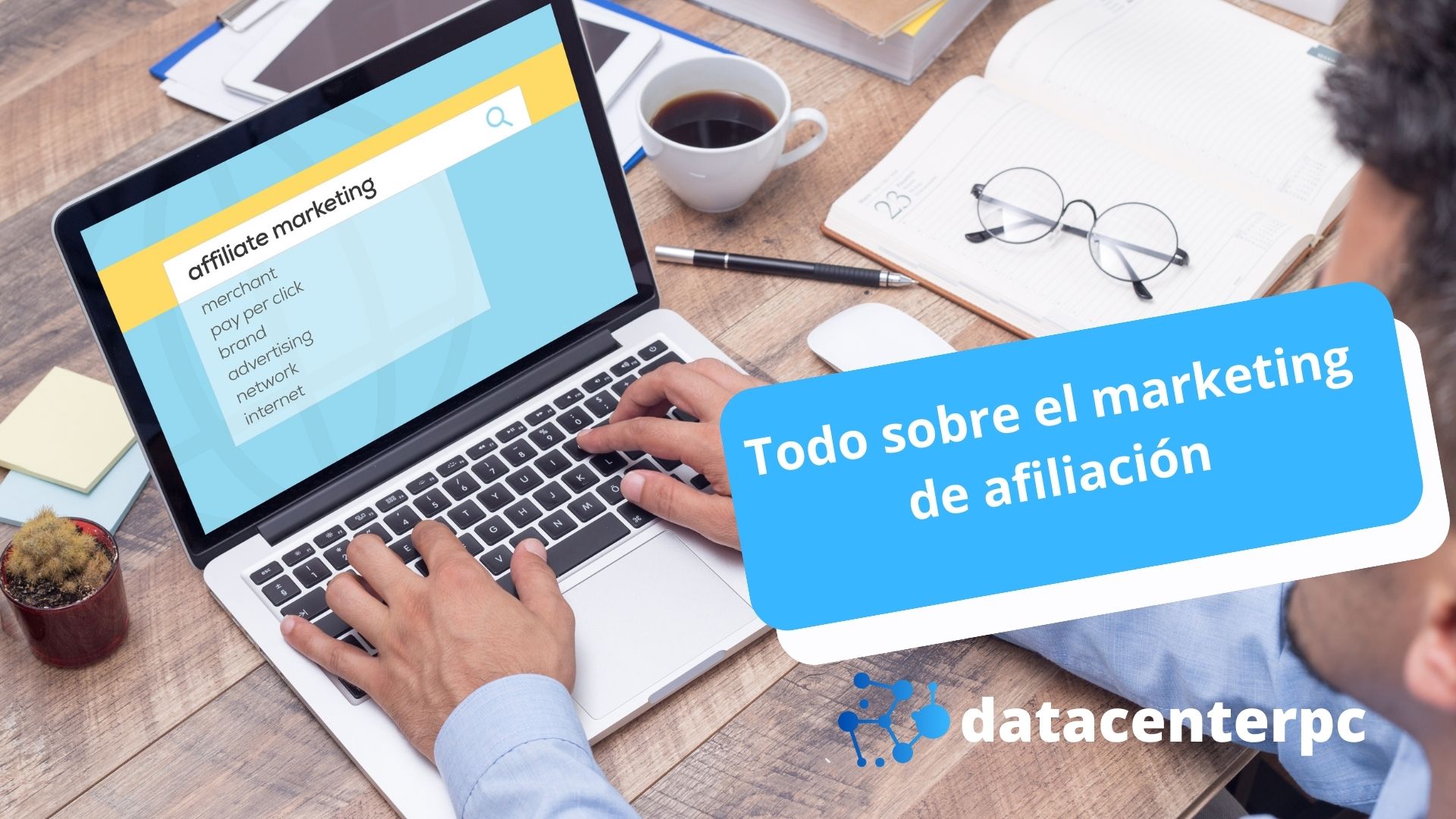 Todo sobre el marketing de afiliación